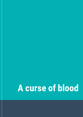 A curse of blood & stone