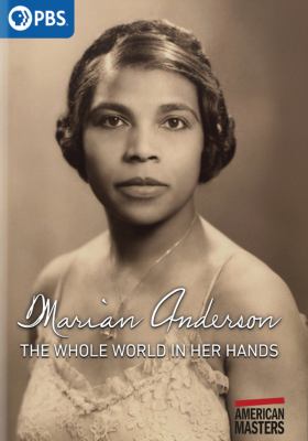 Marian Anderson the whole world in her hands