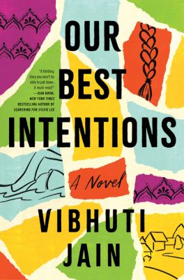 Our best intentions : a novel