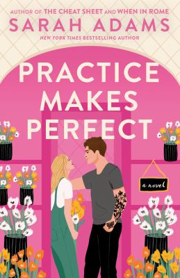 Practice makes perfect : a novel