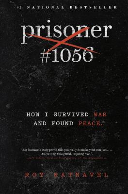 Prisoner #1056 : how I survived war and found peace