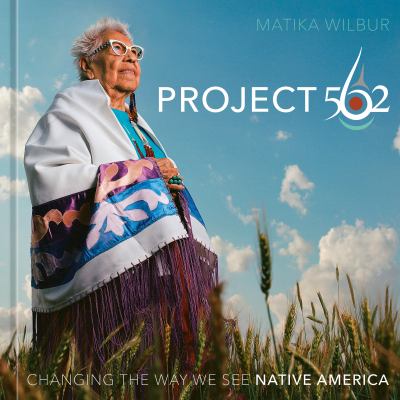 Project 562 : changing the way we see Native America