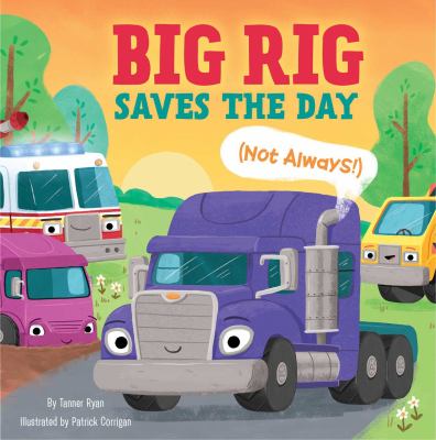Big Rig saves the day (not always!)