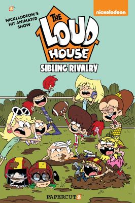 The Loud house. #17, Sibling rivalry