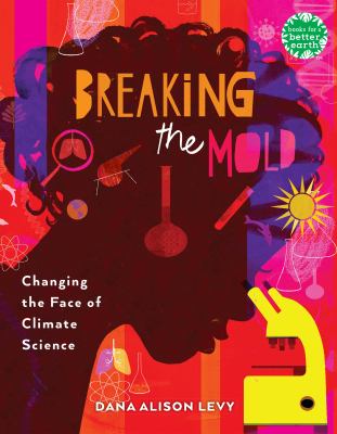 Breaking the mold : changing the face of climate science