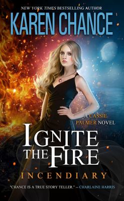 Ignite the fire : incendiary