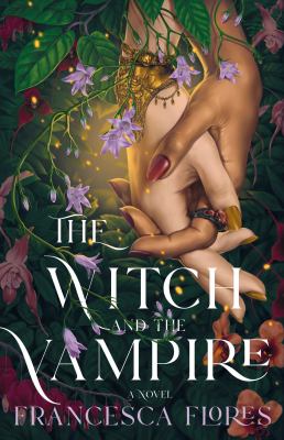 The witch and the vampire : a novel