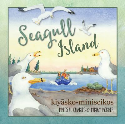 Seagull Island = Kiyāsko-Miniscikos