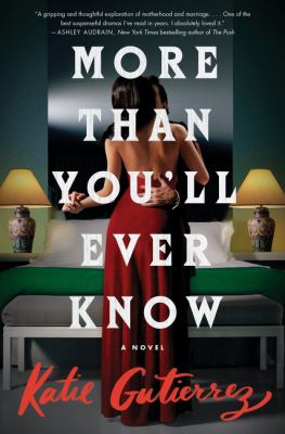 More than you'll ever know : a novel
