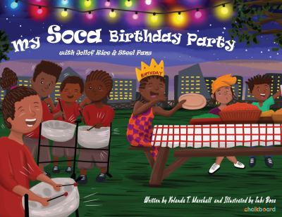 My soca birthday party : with jollof rice and steel pans