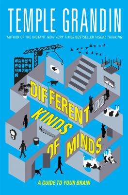 Different kinds of minds : a guide to your brain