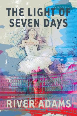 The light of seven days : a novel