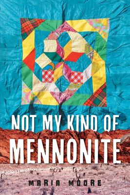 Not my kind of Mennonite