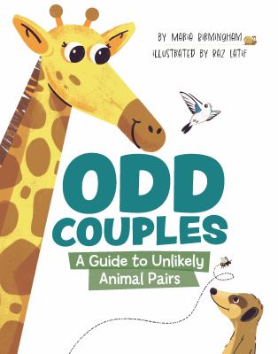 Odd couples : a guide to unlikely animal pairs