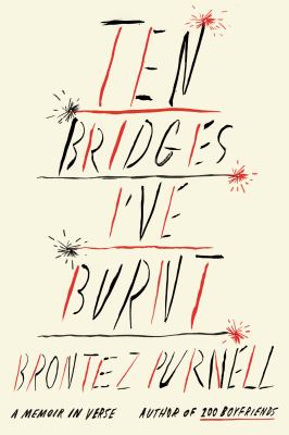 Ten bridges I've burnt : a memoir in verse