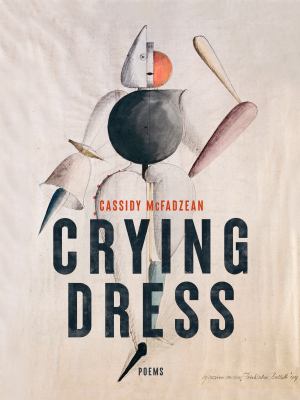 Crying Dress : poems